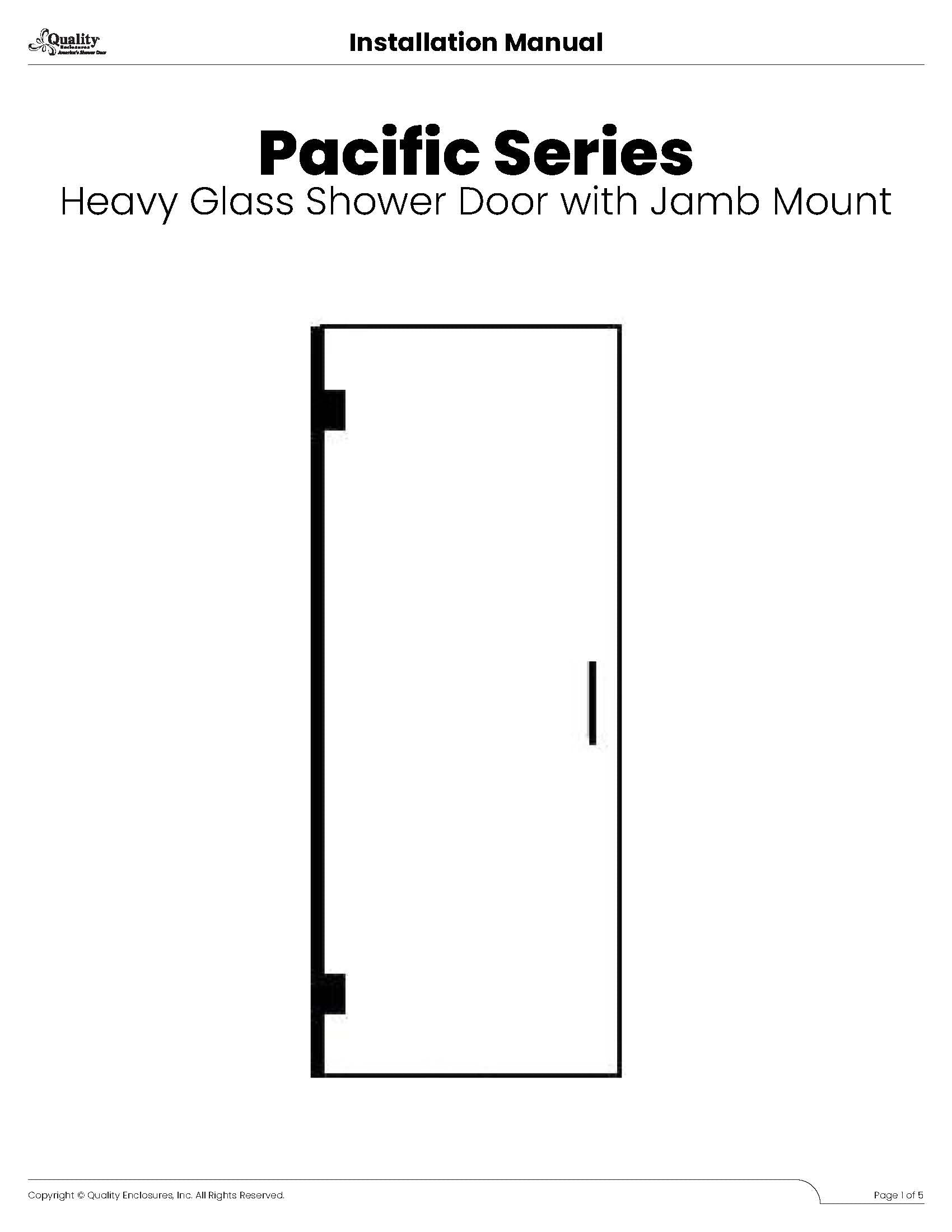 Pacific Series - Heavy Glass Shower Door with Jamb Mount